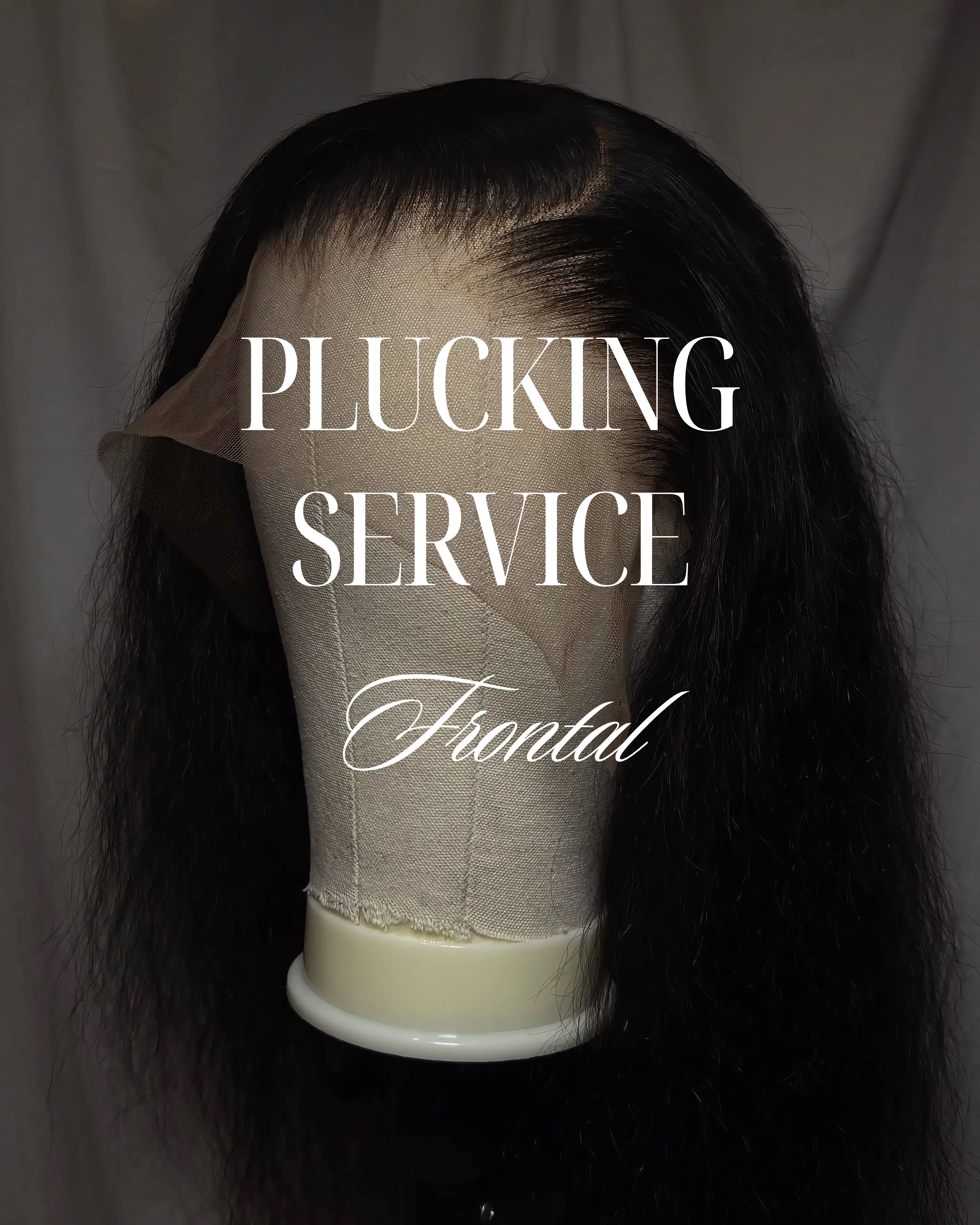 Plucking Service | Frontal