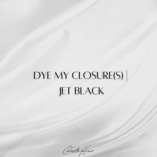 Jet Black Service | Closure(s)